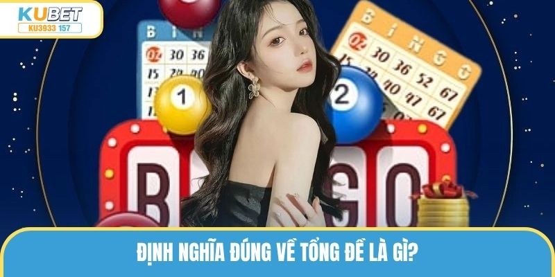 Định nghĩa đúng về tổng đề là gì?