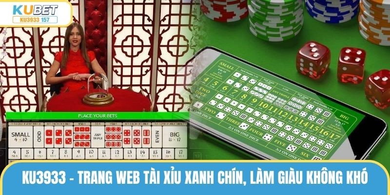 Kubet - Trang web tài xỉu xanh chín, làm giàu không khó